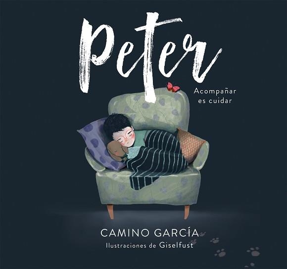 PETER | 9788417922214 | GARCÍA, CAMINO / GISELFUST, | Llibreria Aqualata | Comprar libros en catalán y castellano online | Comprar libros Igualada