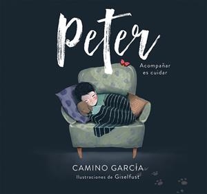PETER | 9788417922214 | GARCÍA, CAMINO / GISELFUST, | Llibreria Aqualata | Comprar llibres en català i castellà online | Comprar llibres Igualada