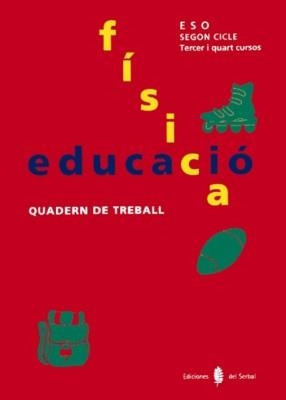 EDUCACIO FISICA, QUADERN DE TREBALL SEGON CICLE ESO | 9788476281963 | Llibreria Aqualata | Comprar libros en catalán y castellano online | Comprar libros Igualada
