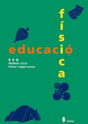 EDUCACIO FISICA PRIMER CICLE ESO (PRIMER I SEGON CURSOS) | 9788476281741 | Llibreria Aqualata | Comprar libros en catalán y castellano online | Comprar libros Igualada