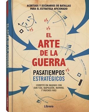 ARTE DE LA GUERRA PASATIEMPOS ESTRATEGICOS | 9789463592734 | GALLAND, RICHARD | Llibreria Aqualata | Comprar libros en catalán y castellano online | Comprar libros Igualada