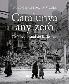 CATALUNYA ANY ZERO | 9788417214784 | GESALÍ BARRERA, DAVID / ÍÑIGUEZ GRÀCIA, DAVID | Llibreria Aqualata | Comprar libros en catalán y castellano online | Comprar libros Igualada