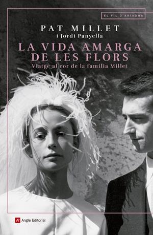 VIDA AMARGA DE LES FLORS, LA | 9788417214890 | MILLET TUSELL, MONTSERRAT/PANYELLA FERRERES, JORDI | Llibreria Aqualata | Comprar llibres en català i castellà online | Comprar llibres Igualada