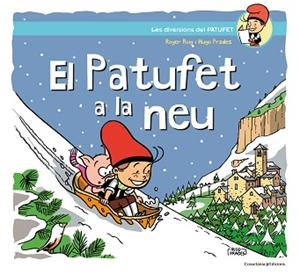 PATUFET A LA NEU, EL | 9788490348918 | ROIG PRADES, ROGER | Llibreria Aqualata | Comprar llibres en català i castellà online | Comprar llibres Igualada