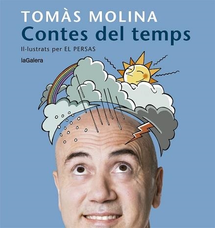 CONTES DEL TEMPS. UNA HISTÒRIA PER A CADA MES DE L'ANY | 9788424666798 | MOLINA, TOMÀS | Llibreria Aqualata | Comprar libros en catalán y castellano online | Comprar libros Igualada