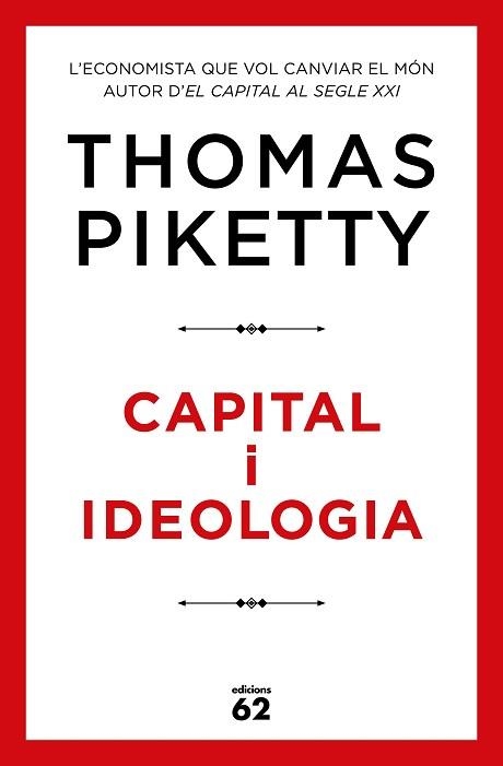 CAPITAL I IDEOLOGIA | 9788429778045 | PIKETTY, THOMAS | Llibreria Aqualata | Comprar libros en catalán y castellano online | Comprar libros Igualada
