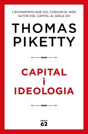 CAPITAL I IDEOLOGIA | 9788429778045 | PIKETTY, THOMAS | Llibreria Aqualata | Comprar llibres en català i castellà online | Comprar llibres Igualada