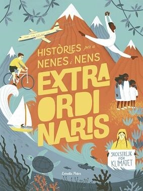 HISTÒRIES PER A NENES I NENS EXTRAORDINARIS | 9788491378716 | LI, AMANDA | Llibreria Aqualata | Comprar libros en catalán y castellano online | Comprar libros Igualada