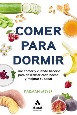 COMER PARA DORMIR | 9788497355025 | MEYER, KARMAN | Llibreria Aqualata | Comprar llibres en català i castellà online | Comprar llibres Igualada