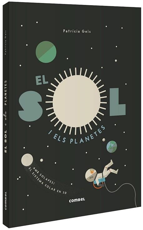 SOL I ELS PLANETES, EL | 9788491015031 | GEIS CONTI, PATRICIA | Llibreria Aqualata | Comprar libros en catalán y castellano online | Comprar libros Igualada