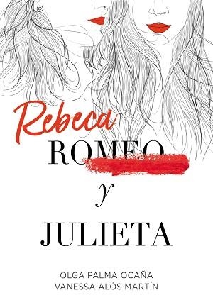 REBECA Y JULIETA | 9788420452289 | PALMA OCAÑA, OLGA / ALÓS MARTÍN, VANESSA | Llibreria Aqualata | Comprar llibres en català i castellà online | Comprar llibres Igualada