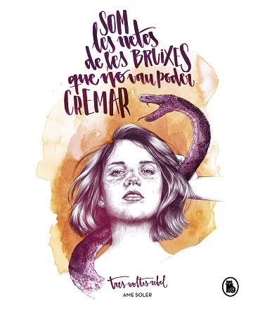 SOM LES NETES DE LES BRUIXES QUE NO VAU PODER CREMAR | 9788402422965 | SOLER (TRESVOLTESREBEL), AME | Llibreria Aqualata | Comprar libros en catalán y castellano online | Comprar libros Igualada