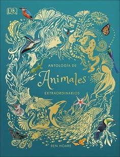 ANTOLOGÍA DE ANIMALES EXTRAORDINARIOS | 9780241414736 | VARIOS AUTORES, | Llibreria Aqualata | Comprar libros en catalán y castellano online | Comprar libros Igualada