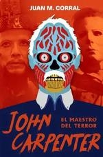 JOHN CARPENTER. EL MAESTRO DEL TERROR | 9788417956349 | CORRAL, JUAN MANUEL | Llibreria Aqualata | Comprar libros en catalán y castellano online | Comprar libros Igualada