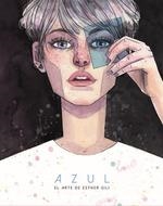 AZUL. EL ARTE DE ESTHER GILI | 9788467938548 | GILI, ESTHER | Llibreria Aqualata | Comprar libros en catalán y castellano online | Comprar libros Igualada