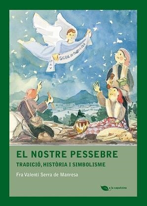 NOSTRE PESSEBRE, EL | 9788499796543 | SERRA DE MANRESA, FRA VALENTI | Llibreria Aqualata | Comprar llibres en català i castellà online | Comprar llibres Igualada