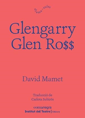 GLENGARRY GLEN ROSS | 9788418022197 | MAMET, DAVID | Llibreria Aqualata | Comprar libros en catalán y castellano online | Comprar libros Igualada