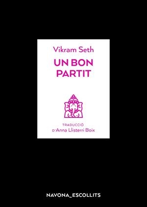 UN BON PARTIT | 9788417978082 | SETH, VIKRAM | Llibreria Aqualata | Comprar llibres en català i castellà online | Comprar llibres Igualada
