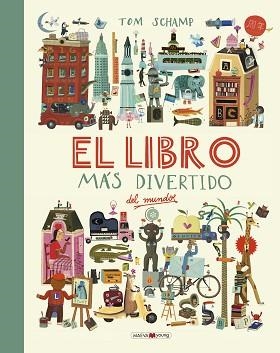 LIBRO MÁS DIVERTIDO DEL MUNDO, EL | 9788416690787 | SCHAMP, TOM | Llibreria Aqualata | Comprar libros en catalán y castellano online | Comprar libros Igualada