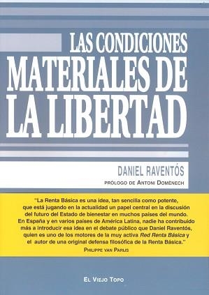 CONDICIONES MATERIALES DE LA LIBERTAD, LAS | 9788496831315 | RAVENTÓS, DANIEL | Llibreria Aqualata | Comprar libros en catalán y castellano online | Comprar libros Igualada