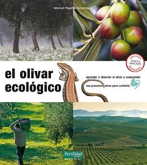 OLIVAR ECOLÓGICO, EL | 9788494433481 | PAJARÓN SOTOMAYOR, MANUEL | Llibreria Aqualata | Comprar libros en catalán y castellano online | Comprar libros Igualada