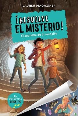 RESUELVE EL MISTERIO 1. EL SECRETO DE LA MANSION | 9788427214637 | MAGAZINER LAUREN | Llibreria Aqualata | Comprar libros en catalán y castellano online | Comprar libros Igualada