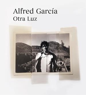 OTRA LUZ | 9788420452487 | GARCÍA, ALFRED | Llibreria Aqualata | Comprar llibres en català i castellà online | Comprar llibres Igualada