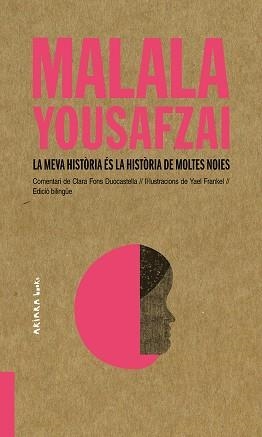 MEVA HISTÒRIA ÉS LA HISTÒRIA DE MOLTES NOIES, LA | 9788417440459 | YOUSAFZAI, MALALA / LA FONS DUOCASTELLA, CLARA | Llibreria Aqualata | Comprar llibres en català i castellà online | Comprar llibres Igualada