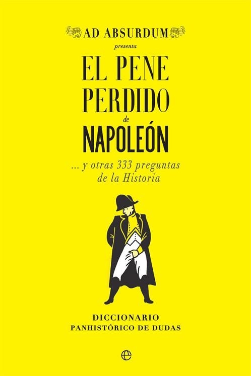 PENE PERDIDO DE NAPOLEÓN, EL | 9788491647034 | ABSURDUM, AD | Llibreria Aqualata | Comprar llibres en català i castellà online | Comprar llibres Igualada