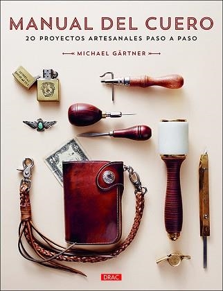 MANUAL DEL CUERO | 9788498746488 | GÄRTNER, MICHAEL | Llibreria Aqualata | Comprar libros en catalán y castellano online | Comprar libros Igualada