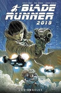 BLADE RUNNER 2019 1. LOS ÁNGELES | 9788467940107 | GREEN, MICHEAL /  JOHNSON, MIKE / GUINALDO, ANDRÉS | Llibreria Aqualata | Comprar libros en catalán y castellano online | Comprar libros Igualada