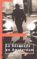 BUSQUEDA DE AMSTERDAM , LA (GRAN ANGULAR 180) | 9788434861503 | ALLEN, JUDY | Llibreria Aqualata | Comprar libros en catalán y castellano online | Comprar libros Igualada
