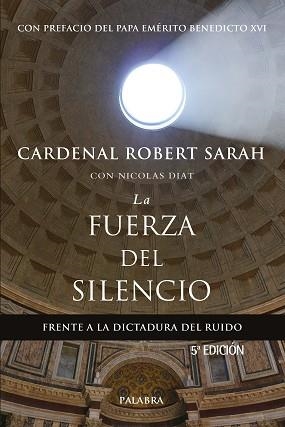 FUERZA DEL SILENCIO, LA | 9788490616147 | SARAH, CARDENAL ROBERT | Llibreria Aqualata | Comprar libros en catalán y castellano online | Comprar libros Igualada