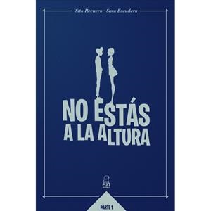 NO ESTÁS A LA ALTURA | 9788494841323 | ESCUDERO RODRÍGUEZ, SARA | Llibreria Aqualata | Comprar libros en catalán y castellano online | Comprar libros Igualada