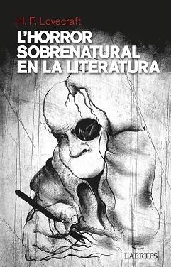 HORROR SOBRENATURAL EN LA LITERATURA,  L´ | 9788416783953 | PHILLIPS LOVECRAFT, HOWARD | Llibreria Aqualata | Comprar libros en catalán y castellano online | Comprar libros Igualada