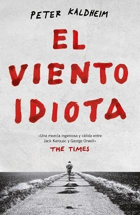 VIENTO IDIOTA, EL | 9788499987811 | KALDHEIM, PETER | Llibreria Aqualata | Comprar llibres en català i castellà online | Comprar llibres Igualada