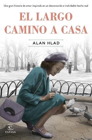 LARGO CAMINO A CASA, EL | 9788467058307 | HLAD, ALAN | Llibreria Aqualata | Comprar libros en catalán y castellano online | Comprar libros Igualada