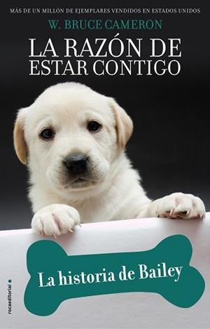 RAZÓN DE ESTAR CONTIGO, LA.  LA HISTORIA DE BAILEY | 9788417771218 | CAMERON, W. BRUCE | Llibreria Aqualata | Comprar libros en catalán y castellano online | Comprar libros Igualada