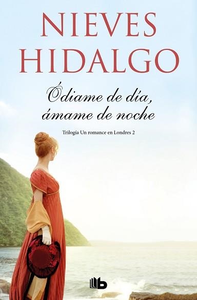 ÓDIAME DE DÍA, ÁMAME DE NOCHE (UN ROMANCE EN LONDRES 2) | 9788413141039 | HIDALGO, NIEVES | Llibreria Aqualata | Comprar libros en catalán y castellano online | Comprar libros Igualada