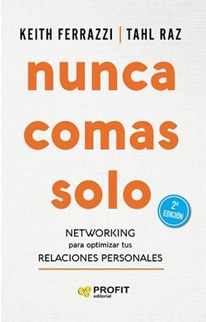 NUNCA COMAS SOLO | 9788417942359 | FERRAZZI, KEITH / RAZ, TAHL | Llibreria Aqualata | Comprar llibres en català i castellà online | Comprar llibres Igualada