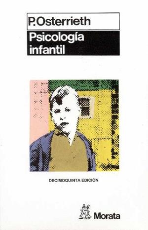 PSICOLOGIA INFANTIL | 9788471120427 | Osterrieth, Paul | Llibreria Aqualata | Comprar llibres en català i castellà online | Comprar llibres Igualada