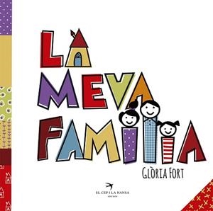 MEVA FAMÍLIA, LA | 9788417000738 | FORT MIR, GLÒRIA | Llibreria Aqualata | Comprar llibres en català i castellà online | Comprar llibres Igualada