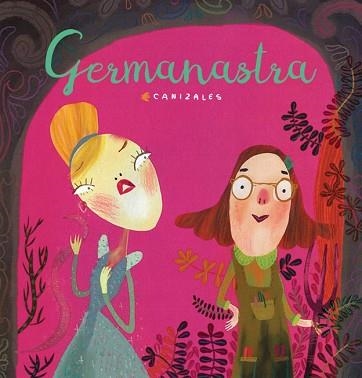 GERMANASTRA | 9788417000981 | CANIZALES | Llibreria Aqualata | Comprar libros en catalán y castellano online | Comprar libros Igualada
