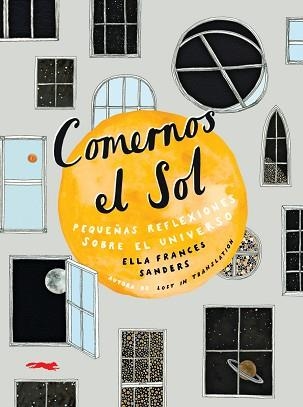 COMERNOS EL SOL | 9788494990182 | SANDERS, ELLA FRANCES | Llibreria Aqualata | Comprar libros en catalán y castellano online | Comprar libros Igualada