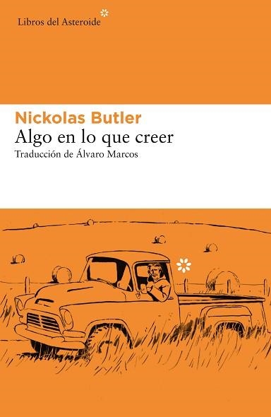 ALGO EN LO QUE CREER | 9788417977160 | BUTLER, NICKOLAS | Llibreria Aqualata | Comprar libros en catalán y castellano online | Comprar libros Igualada