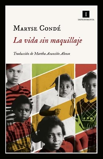 VIDA SIN MAQUILLAJE, LA | 9788417553418 | CONDÉ, MARYSE | Llibreria Aqualata | Comprar llibres en català i castellà online | Comprar llibres Igualada