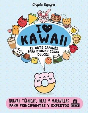 I LOVE KAWAII | 9788893677400 | NGUYEN, ANGELA | Llibreria Aqualata | Comprar libros en catalán y castellano online | Comprar libros Igualada