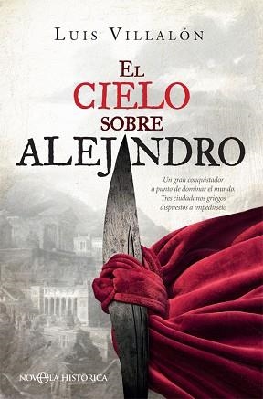 CIELO SOBRE ALEJANDRO, EL | 9788491647348 | VILLALÓN CAMACHO, LUIS | Llibreria Aqualata | Comprar libros en catalán y castellano online | Comprar libros Igualada