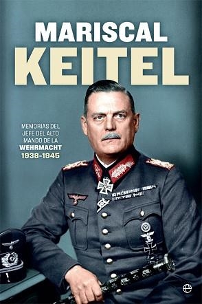 MARISCAL KEITEL | 9788491647324 | KEITEL, WILHELM | Llibreria Aqualata | Comprar libros en catalán y castellano online | Comprar libros Igualada