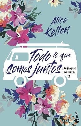TODO LO QUE SOMOS JUNTOS | 9788408221968 | KELLEN, ALICE | Llibreria Aqualata | Comprar llibres en català i castellà online | Comprar llibres Igualada